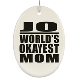 Jo World's Okayest Mom - Oval Ornament