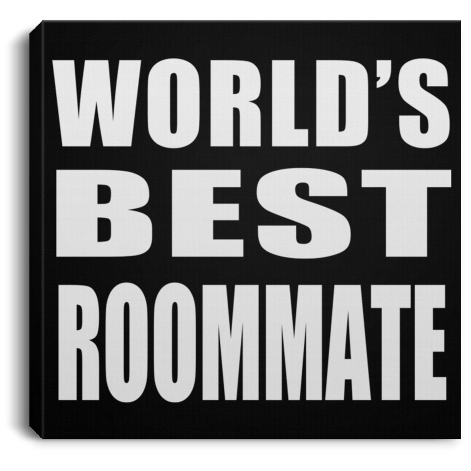 World's Best Roommate - Canvas Square