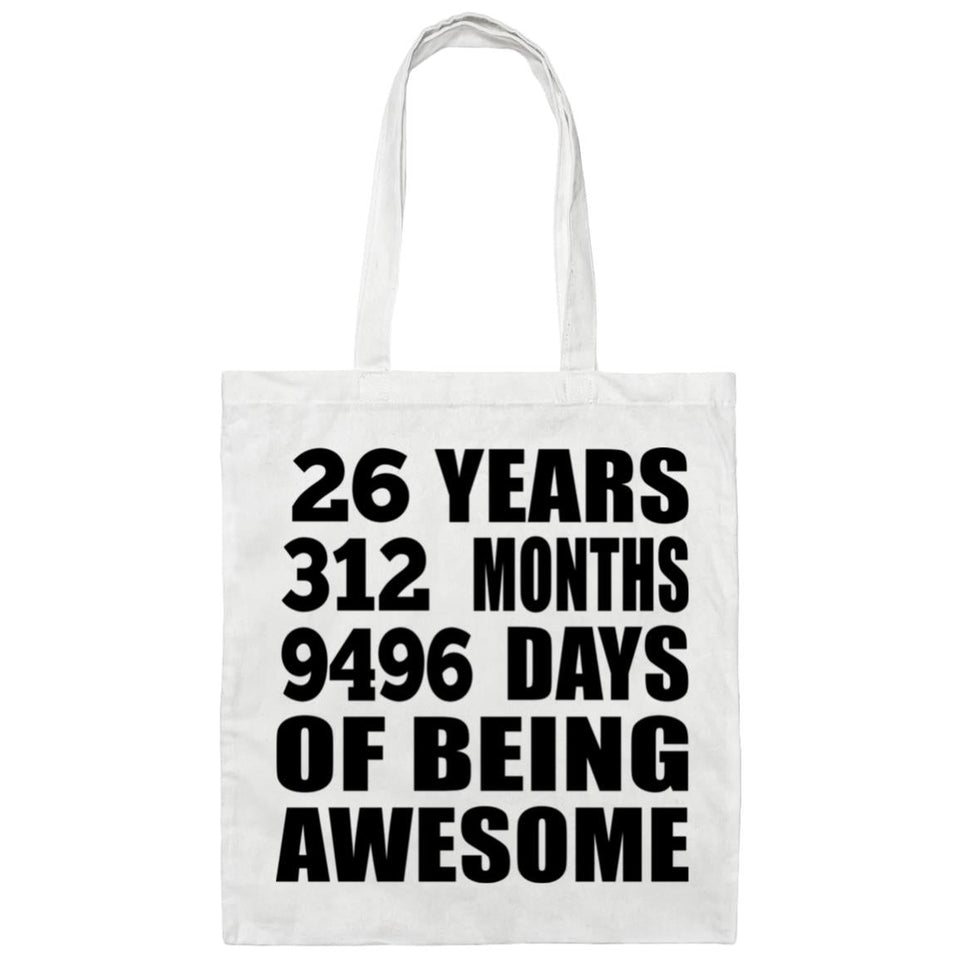 26th Birthday 26 Years 312 Months 9496 Days Of Awesome - Tote Bag White