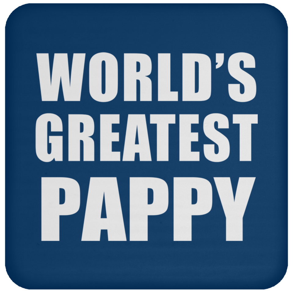 World's Greatest Pappy - Drink Coaster