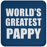 World's Greatest Pappy - Drink Coaster