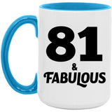 81st Birthday 81 & Fabulous - 15oz Accent Mug Blue