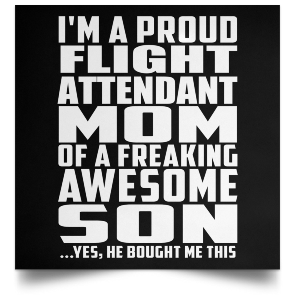 Proud Flight Attendant Mom Of Awesome Son - Poster Square