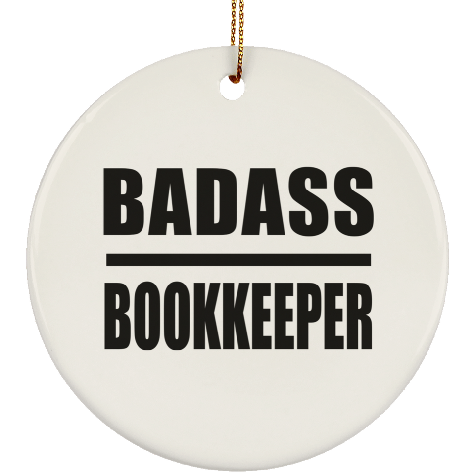 Badass Bookkeeper - Circle Ornament