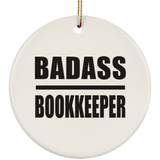 Badass Bookkeeper - Circle Ornament