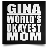 Gina World's Okayest Mom - Poster Square