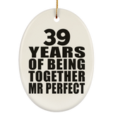 39th Anniversary 39 Years Of Being Mr Perfect - Oval Ornament