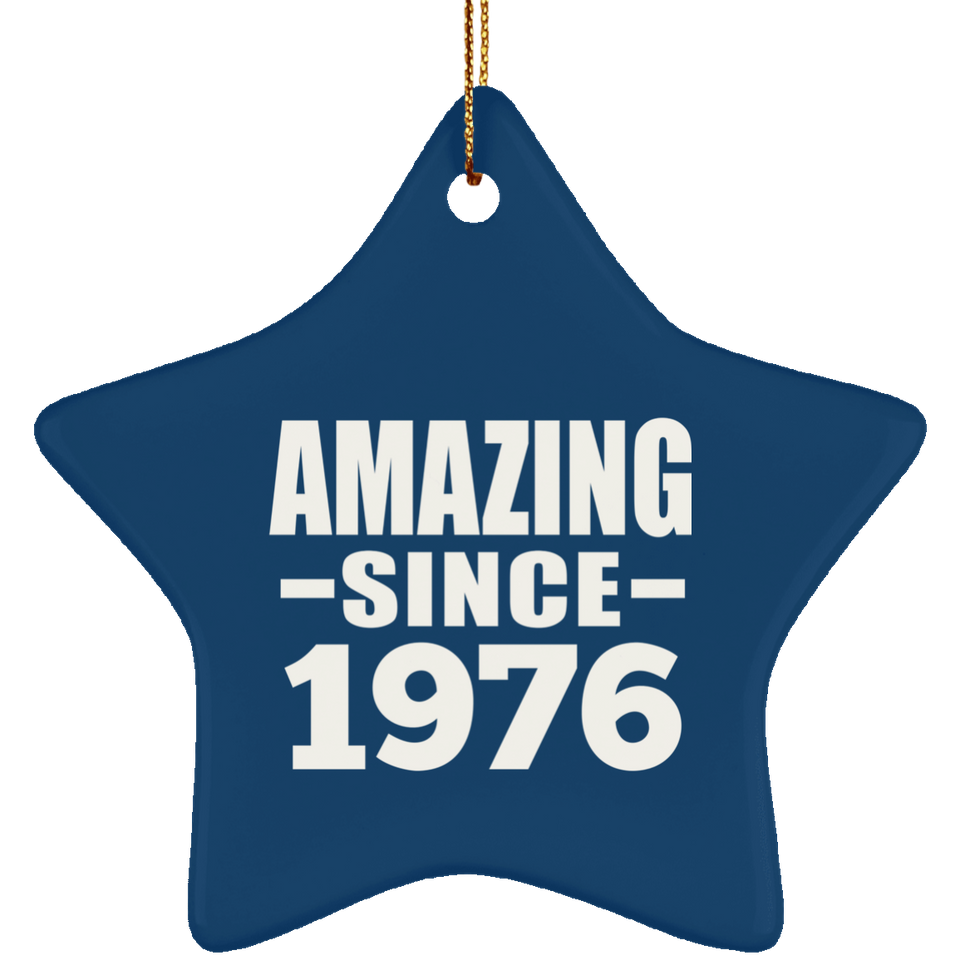 48th Birthday Amazing Since 1976 - Star Ornament