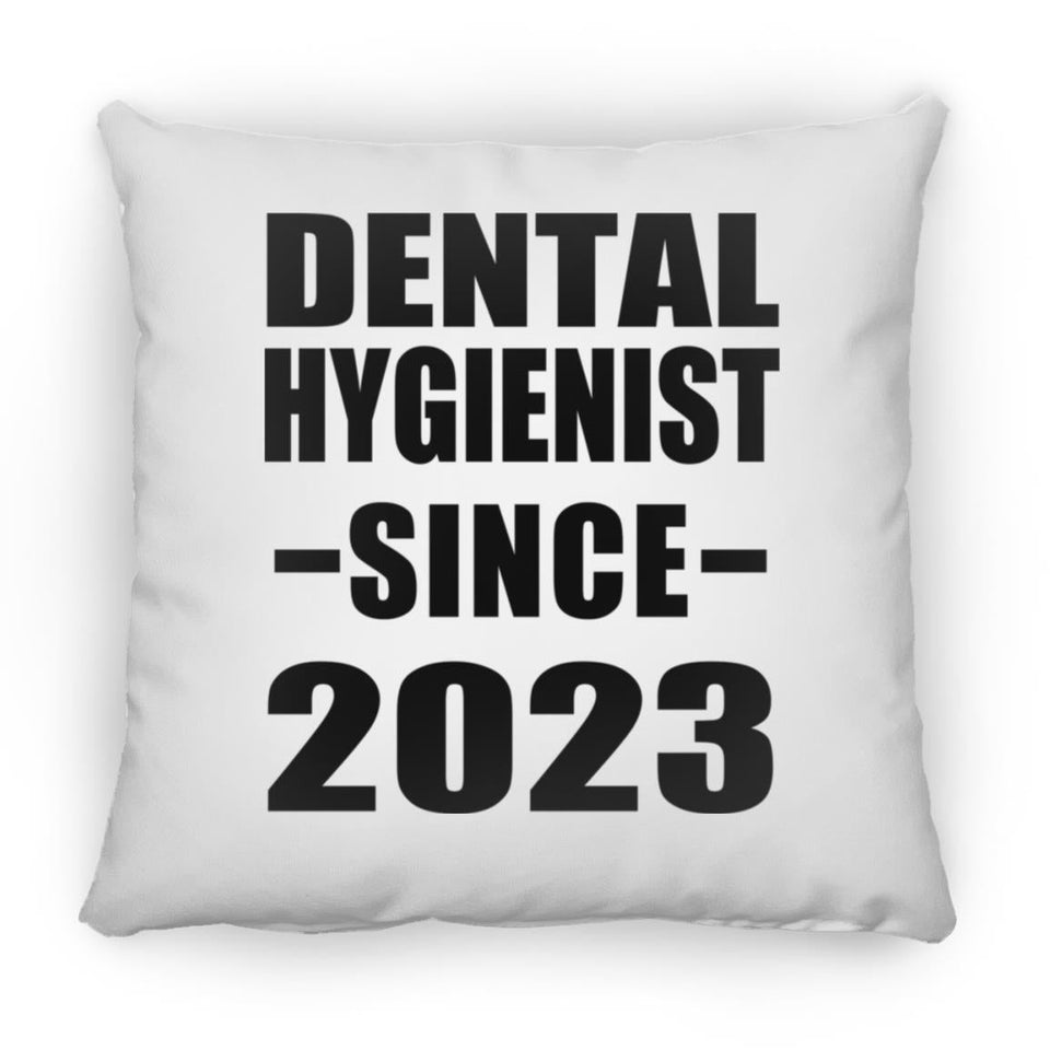 Dental Hygienist Since 2023 - Throw Pillow