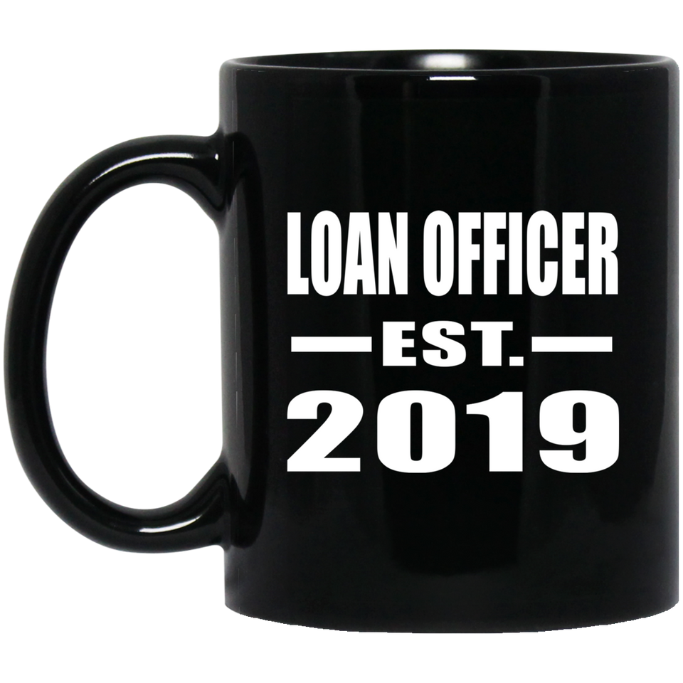 Loan Officer Established EST. 2019 - 11oz Coffee Mug Black