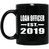 Loan Officer Established EST. 2019 - 11oz Coffee Mug Black