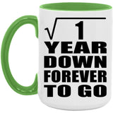 1st Anniversary Square Root of 1 Year Down Forever To Go - 15oz Accent Mug Green