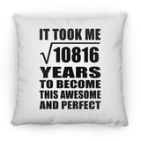 104th Birthday Took Square Root of 10816 Years To Awesome - Throw Pillow