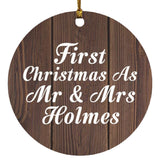 First Christmas As Mr & Mrs Holmes - Circle Ornament D