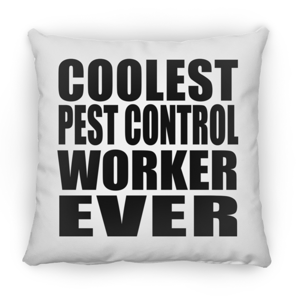 Coolest Pest Control Worker Ever - Throw Pillow
