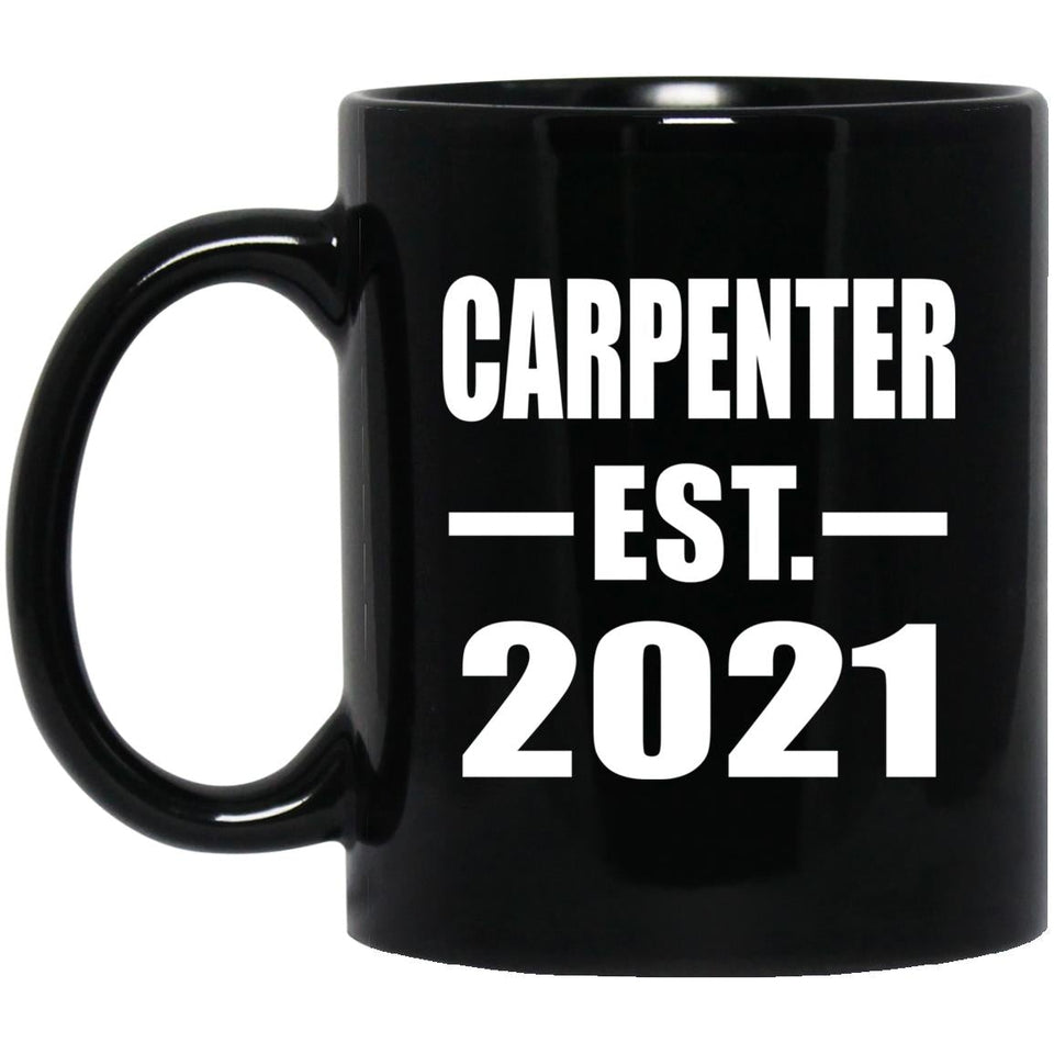 Carpenter Established EST. 2021 - 11oz Coffee Mug Black