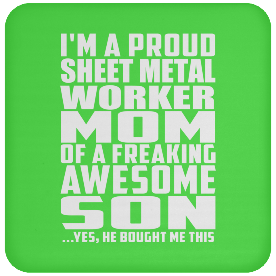 Proud Sheet Metal Worker Mom Of Awesome Son - Drink Coaster