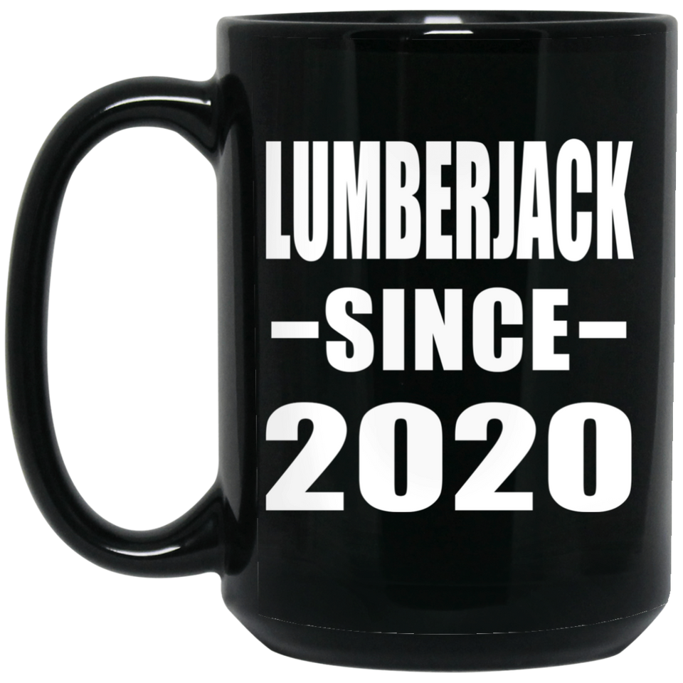 Lumberjack Since 2020 - 15oz Coffee Mug Black