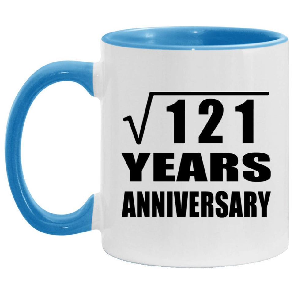 11th Anniversary Square Root of 121 Years Anniversary - 11oz Accent Mug Blue