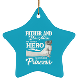 Father & Daughter, He is Her Hero, She is His Princess - Star Ornament