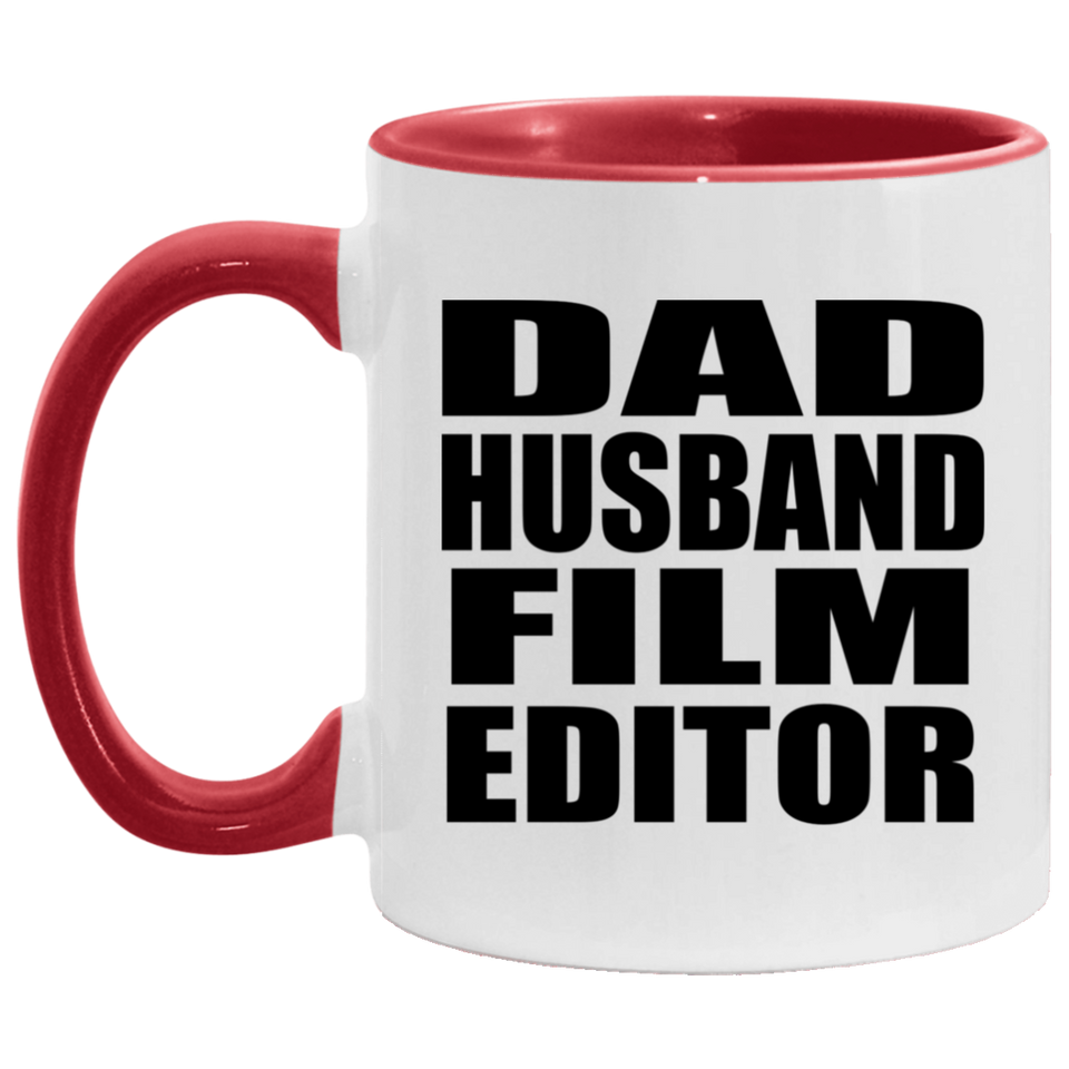Dad Husband Film Editor - 11oz Accent Mug Red