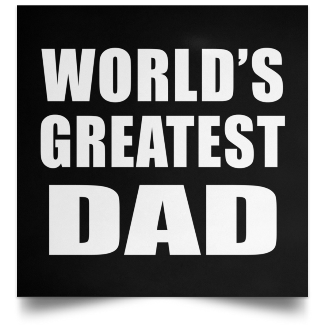 World's Greatest Dad - Poster Square