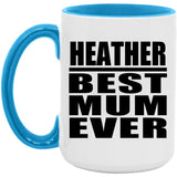 Heather Best Mum Ever - 15oz Accent Mug Blue
