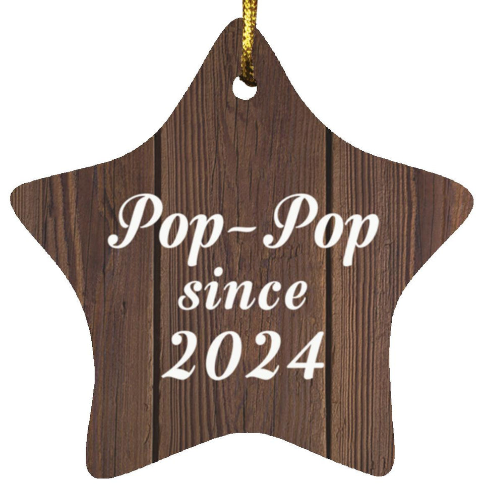 Pop Pop Since 2024 - Star Ornament D