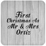 First Christmas As Mr & Mrs Ortiz - Drink Coaster F