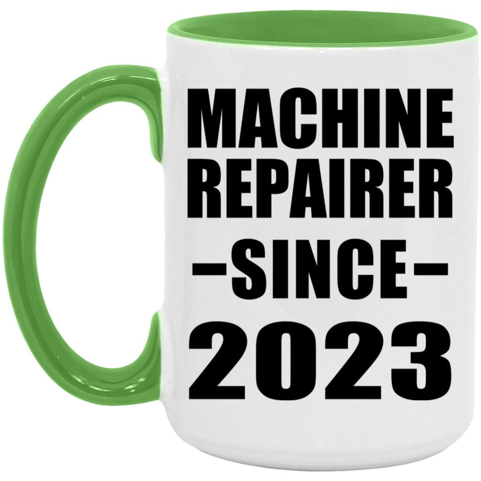 Machine Repairer Since 2023 - 15oz Accent Mug Green
