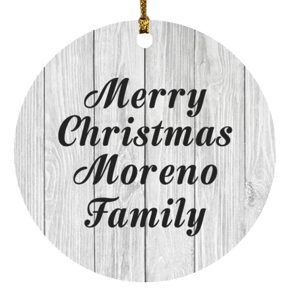 Merry Christmas Moreno Family - Circle Ornament F
