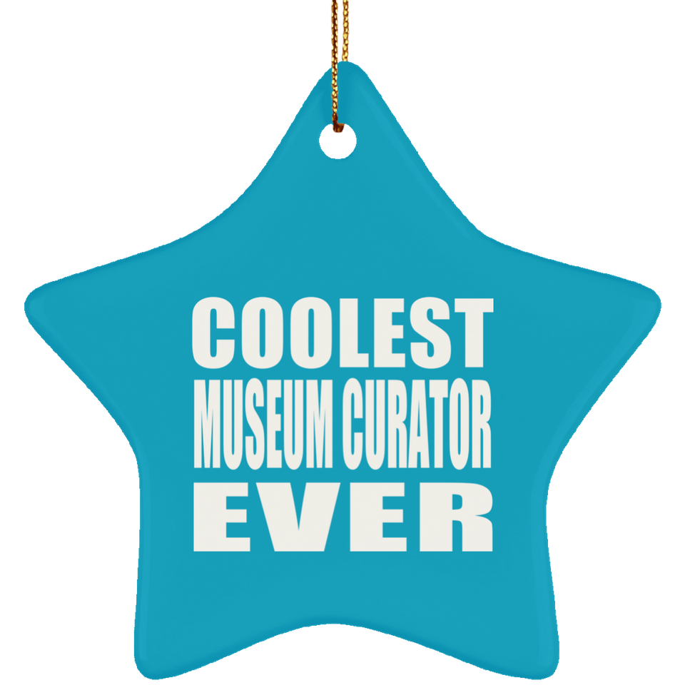 Coolest Museum Curator Ever - Star Ornament