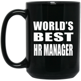 World's Best HR Manager - 15 Oz Coffee Mug Black