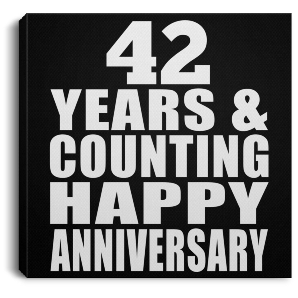 Happy 42nd Anniversary 42 Years & Counting - Canvas Square