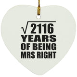 46th Anniversary Square Root of 2116 Years of Being Mrs Right - Heart Ornament