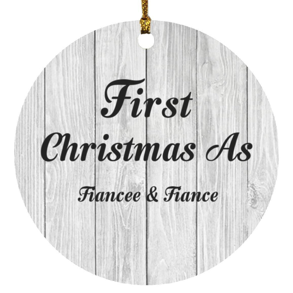 First Christmas As Fiancee & Fiance - Circle Ornament F