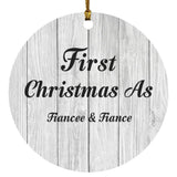 First Christmas As Fiancee & Fiance - Circle Ornament F