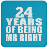 24th Anniversary 24 Years Of Being Mr Right - Drink Coaster