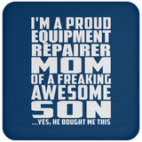 Proud Equipment Repairer Mom Of Awesome Son - Drink Coaster