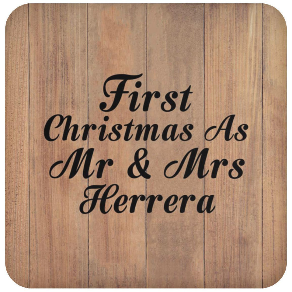 First Christmas As Mr & Mrs Herrera - Drink Coaster C