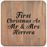 First Christmas As Mr & Mrs Herrera - Drink Coaster C