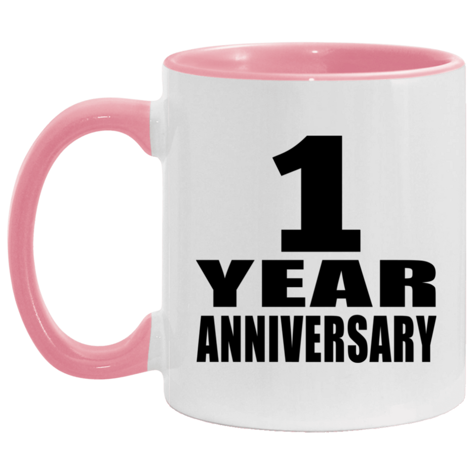1st Anniversary 1 Year - 11oz Accent Mug Pink