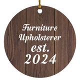 Furniture Upholsterer Established Est. 2024 - Circle Ornament D
