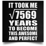 87th Birthday Took Square Root of 7569 Years To Awesome - Poster Square