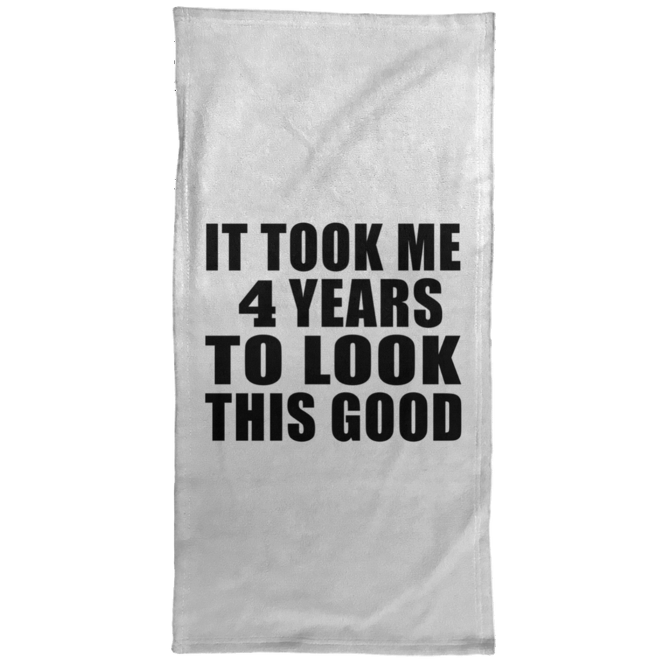 4th Birthday Took Me 4 Years To Look This Good - Hand Towel