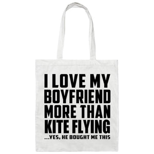 I Love My Boyfriend More Than Kite Flying - Tote Bag White