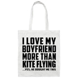 I Love My Boyfriend More Than Kite Flying - Tote Bag White