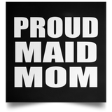 Proud Maid Mom - Poster Square