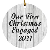 Our First Christmas Engaged 2021 - Circle Ornament F