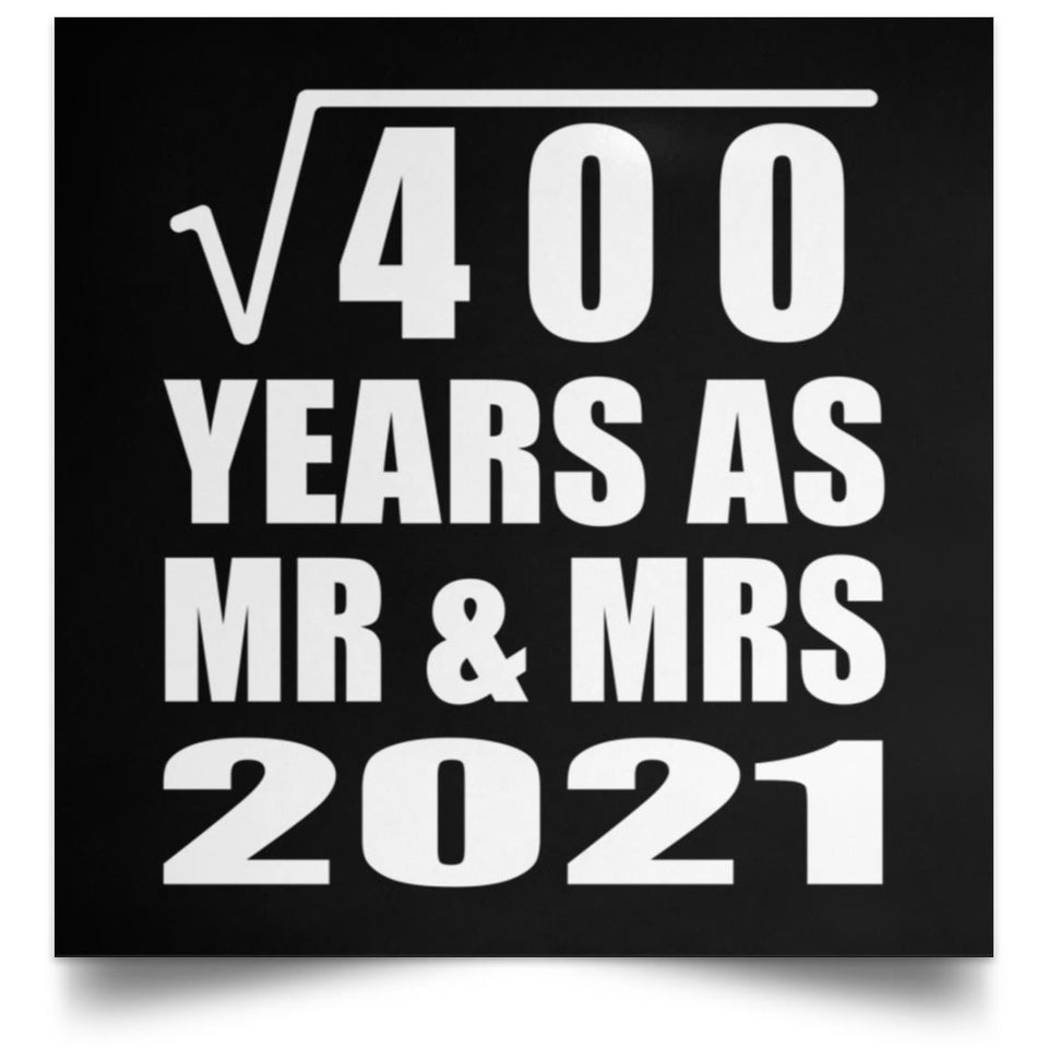 20th Anniversary Square Root of 400 Years As Mr & Mrs 2021 - Poster Square